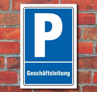 Schild Parken, Parkplatz, Geschäftsleitung, 3 mm Alu-Verbund 450 x 300 mm