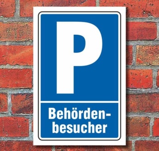 Schild Parken, Parkplatz, Behördenbesucher, 3 mm Alu-Verbund 300 x 200 mm