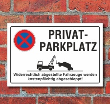 Schild Parkverbot, Halteverbot, Privatparkplatz, 3 mm...