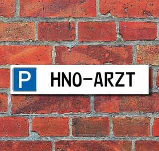 Schild Parkplatz &quot;HNO-Arzt&quot; - 3 mm Alu-Verbund - 52 x 11 cm