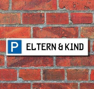Schild Parkplatz "Eltern & Kind" - 3 mm Alu-Verbund - 52 x 11 cm