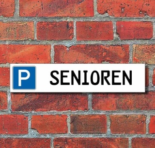 Schild Parkplatz &quot;Senioren&quot; - 3 mm Alu-Verbund - 52 x 11 cm