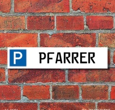 Schild Parkplatz "Pfarrer" - 3 mm Alu-Verbund -...