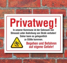Schild Privatweg, Kommune, Streusalz verboten, Begehen...