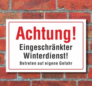 Schild Achtung - Eingeschränkter Winterdienst, 3 mm Alu-Verbund 300 x 200 mm