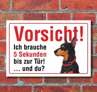 Vorsicht "5 Sekunden", Dobermann, Hund, Schild, Hinweis, 3 mm Alu-Verbund Motiv 4 300 x 200 mm