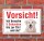 Vorsicht "5 Sekunden", Golden Retriever, Hund, Schild, Hinweis, 3 mm Alu-Verbund Motiv 4 300 x 200 mm
