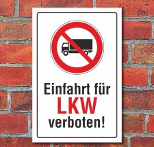 Schild Einfahrt für LKW verboten, 3 mm Alu-Verbund...