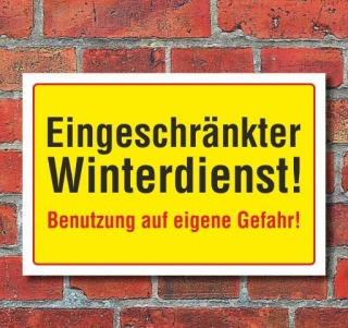 Schild Eingeschränkter Winterdienst, Benutzung auf eigene Gefahr, 3 mm Alu-Verbund Motiv 7 300 x 200 mm