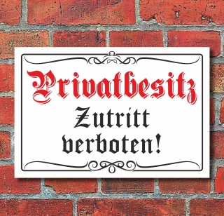 Schild "Privatbesitz" Altdeutscher Stil, 3 mm Alu-Verbund  600 x 400 mm