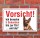Vorsicht "5 Sekunden", Schäferhund, Hund, Schild,  3 mm Alu-Verbund Motiv 4 300 x 200 mm