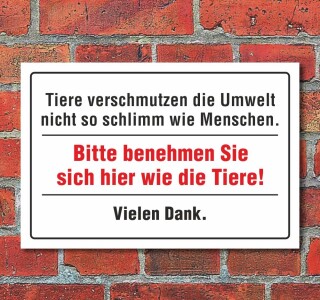 Schild "Tiere verschmutzen die Umwelt nicht", 3 mm Alu-Verbund  300 x 200 mm