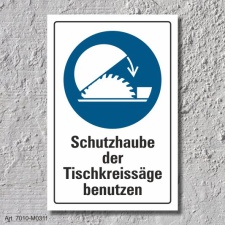 Schild "Schutzhaube Tischkreissäge...