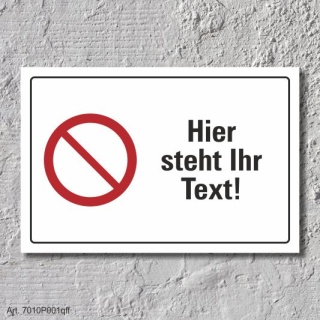Verbotsschild "Ihr Text", DIN ISO 7010, 3 mm Alu-Verbund  300 x 200 mm