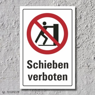 Verbotsschild "Schieben verboten", DIN ISO 7010, 3 mm Alu-Verbund  300 x 200 mm