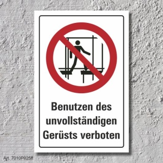 Verbotsschild "Benutzen des Gerüsts verboten", DIN ISO 7010, 3 mm Alu-Verbund  300 x 200 mm