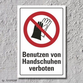 Verbotsschild &quot;Handschuhe verboten&quot;, DIN ISO 7010, 3 mm Alu-Verbund  