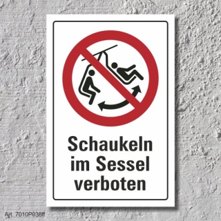 Verbotsschild "Schaukeln im Sessel verboten", DIN ISO 7010, 3 mm Alu-Verbund  600 x 400 mm