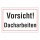 "Vorsicht! Dacharbeiten" – Hochwertiges Hinweisschild für den Außenbereich 3 mm Alu-Verbund 300 x 200 mm