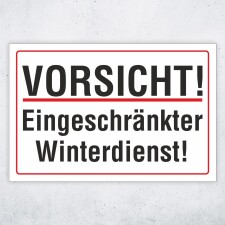 "VORSICHT! Eingeschränkter Winterdienst!" – Hochwertiges Hinweisschild für den Außenbereich 3 mm Alu-Verbund 450 x 300 mm
