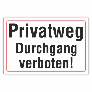 Standardschild Privatweg Durchgang verboten!