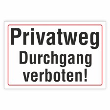 Standardschild Privatweg Durchgang verboten!