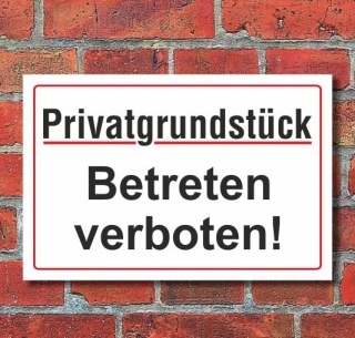 Schild Privatgrundst&uuml;ck betreten verboten, 3 mm Alu-Verbund  300 x 200 mm