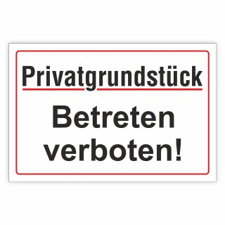 Verbotsschild Privatgrundstück Betreten verboten!