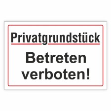Verbotsschild Privatgrundstück Betreten verboten!