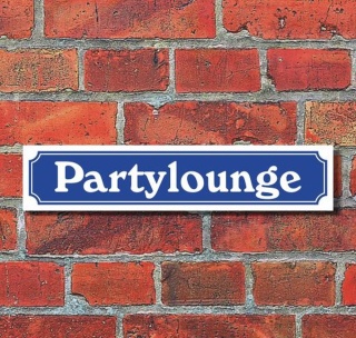 Schild im Straßenschild-Design "Partylounge" - 3 mm Alu-Verbund - 52 x 11 cm