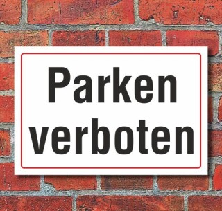 Schild Parken verboten, 3 mm Alu-Verbund  450 x 300 mm