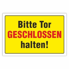 Hinweisschild Bitte Tor GESCHLOSSEN halten!