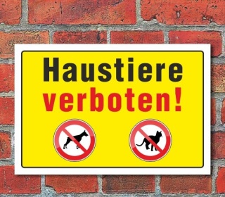 Schild "Haustiere verboten" 3mm Alu-Verbund, 300 x 200 mm