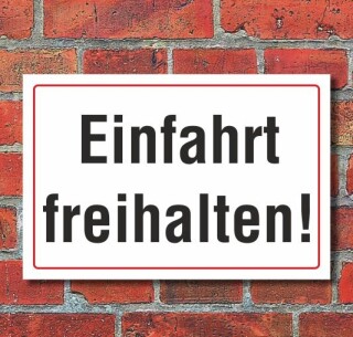 Schild Einfahrt freihalten, 3 mm Alu-Verbund  450 x 300 mm