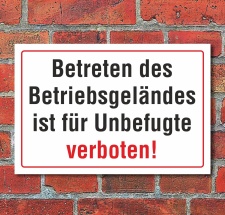 Schild "Betriebsgelände betreten verboten"...