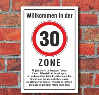 Schild Zone 30 Geburtstag Geschenk lustig spruch 3mm Alu-Verbund