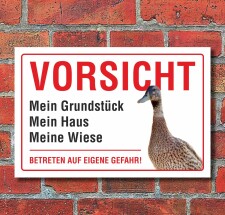 Schild "Vorsicht, Ente, betreten verboten,...