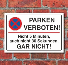 Schild "Parken verboten, 5 minuten, gar nicht"