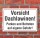 Schild Vorsicht Dachlawinen, Parken auf eigene Gefahr, 3 mm Alu-Verbund  600 x 400 mm