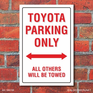 Schild American Style Deko Toyota parking Parkverbot