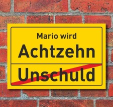 Geburtstag Unschuld Ortsschild, Geschenk, Hausschild,...