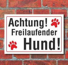 Schild Achtung freilaufender Hund, 3 mm Alu-Verbund  450...