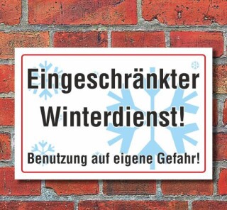 Schild Eingeschränkter Winterdienst, Benutzung auf eigene Gefahr, 3 mm Alu-Verbund  600 x 400 mm