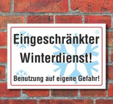 Schild Eingeschränkter Winterdienst, Benutzung auf...
