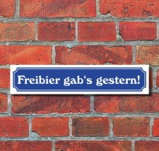 Schild im Straßenschild-Design "Freibier...