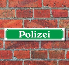 Schild im Straßenschild-Design "Polizei",...