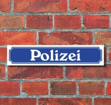 Schild im Stra&szlig;enschild-Design &quot;Polizei&quot;,...