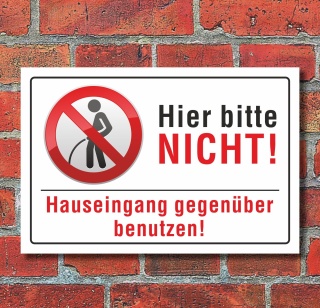 Schild Pinkeln verboten urinieren pissen Hauseingang gegenüber 3 mm Alu-Verbund 450 x 300 mm