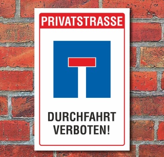 Schild Privatstraße Sackgasse Durchfahrt verboten Privatweg 3mm Alu-Verbund 450 x 300 mm