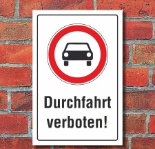 Schild Durchfahrt verboten Auto PKW Hinweisschild...
